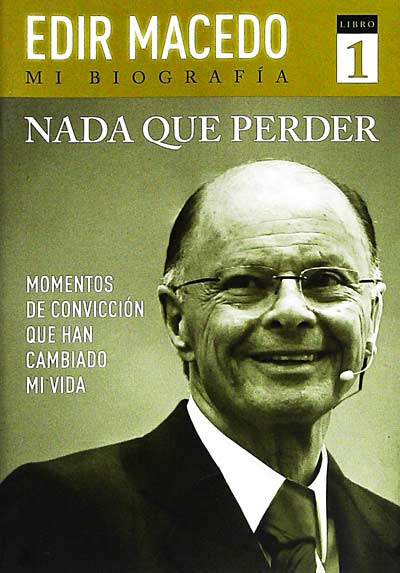 Nada que perder. Mi biografía. Libro 1