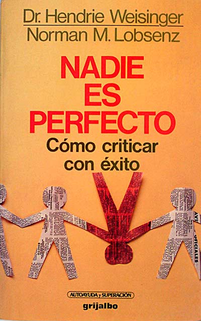 Nadie es perfecto. Cómo criticar con éxito.