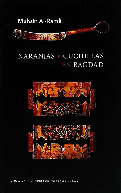 Naranjas y cuchillas en Bagdad