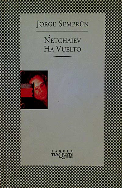 Netchaiev ha vuelto