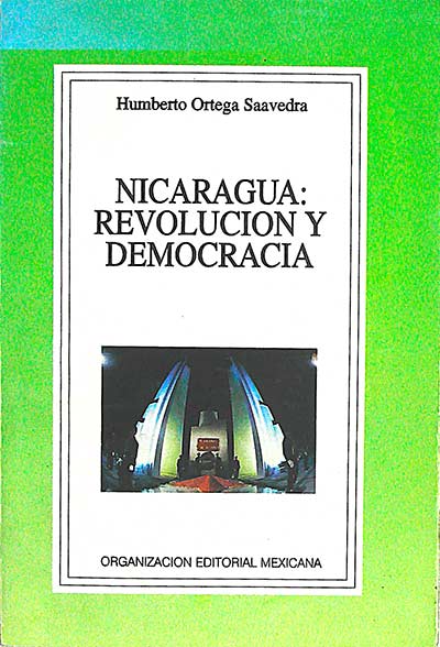 Nicaragua: Revolución y democracia