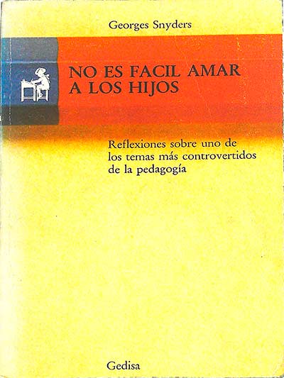 No es fácil amar a los hijos