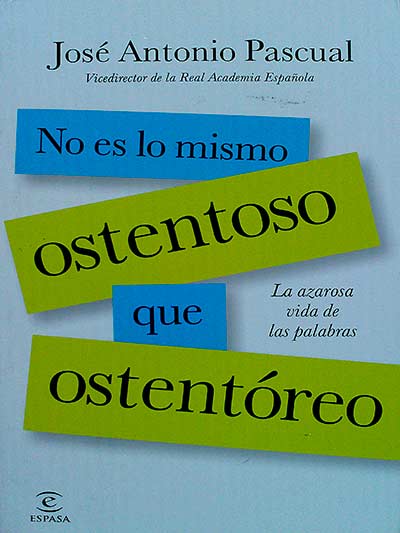 No es lo mismo ostentoso que ostentóreo