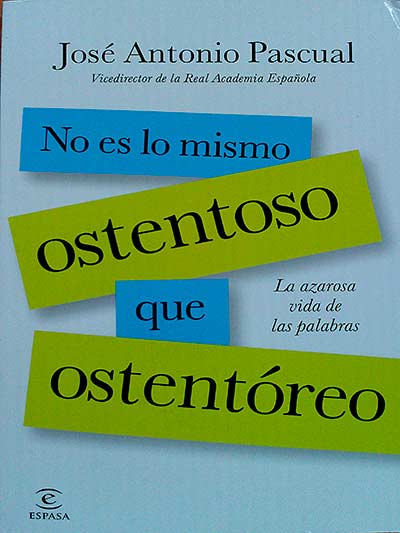 No es lo mismo ostentoso que ostentóreo