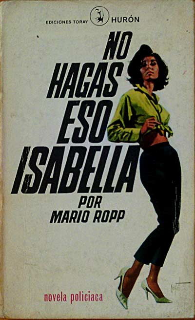 No hagas eso, Isabella