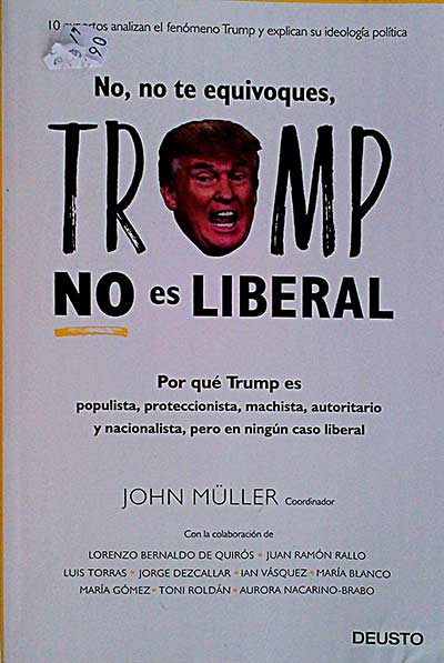 No, no te equivoques, Trump no es liberal