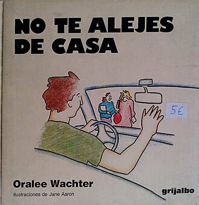 No te alejes de casa