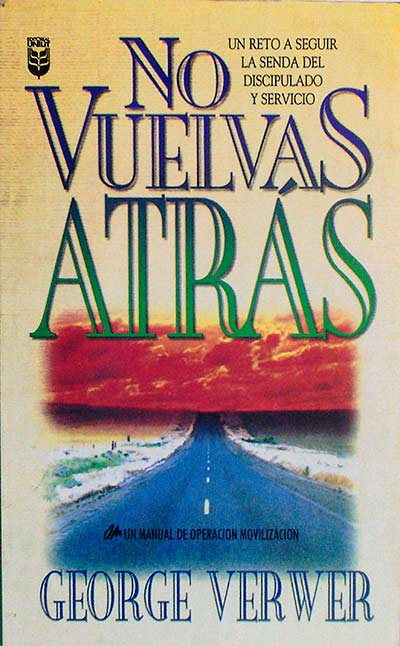 NO VUELVAS ATRÁS. UN RETO A SEGUIR LA SENDA DL DISCIPULADO Y SERVICIO