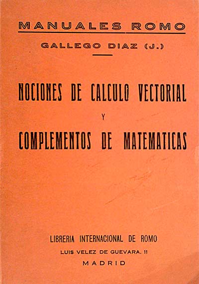 Nociones de cálculo vectorial y complementos de matemáticas