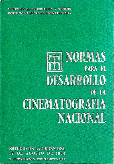 Normas para el desarrollo de la cinematografía nacional