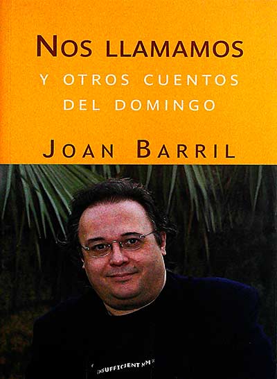 Nos llamamos y otros cuentos del Domingo