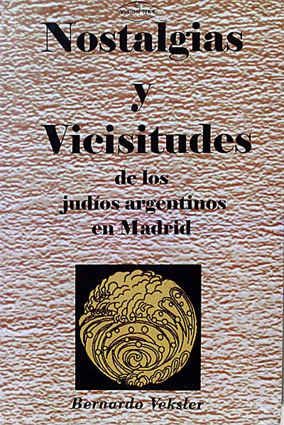 Nostalgias y vicisitudes de los judíos argentinos en Madrid