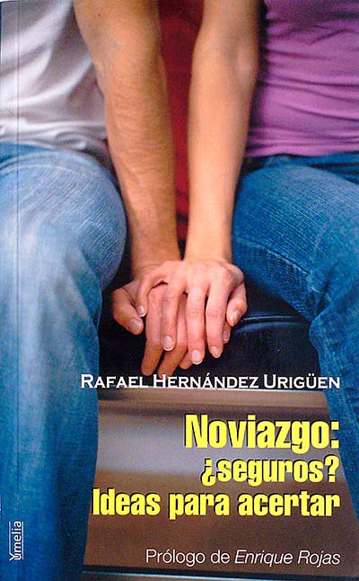 Noviazgo: ¿seguros? Ideas para acertar