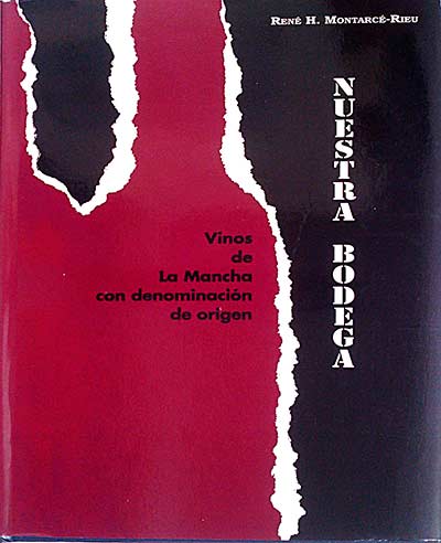 Nuestra bodega. Vinos de La Mancha