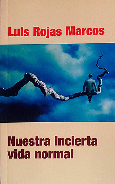 Nuestra incierta vida normal