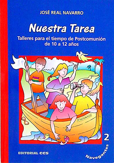 Nuestra tarea. Talleres para el tiempo de Postcomunión de 10 a 12 años. 3