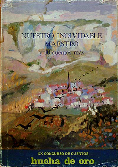 Nuestro inolvidable maestro y 10 cuentos mas