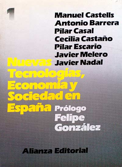 Nuevas tecnologías, economía y sociedad en España 1