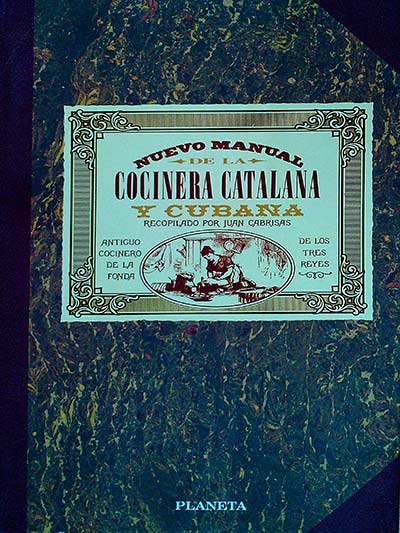 Nuevo manual de la cocinera catalana y cubana