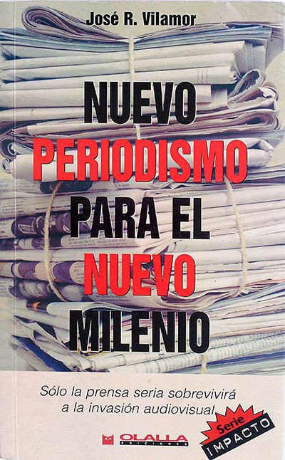 NUEVO PERIODISMO PARA EL NUEVO MILENIO