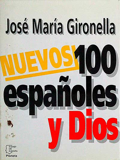 Nuevos 100 españoles y Dios