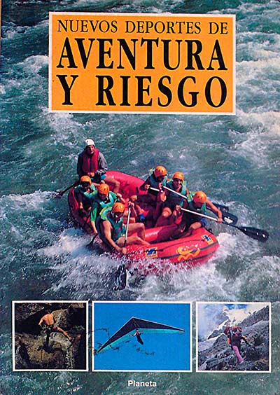 Nuevos deportes de aventura y riesgo