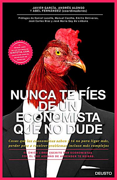 Nunca te fíes de un economista que no dude
