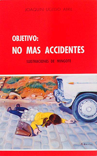 Objetivo: No más accidentes