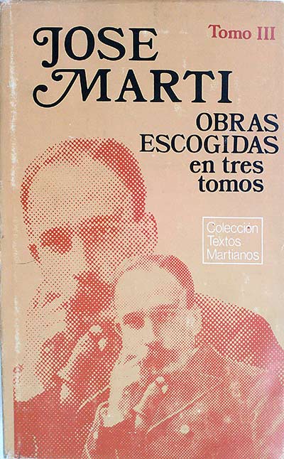 Obras Escogidas en tres tomos José Marti. Tomo III