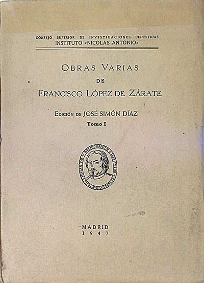 Obras varias de Francisco López de Zárate. Tomo I
