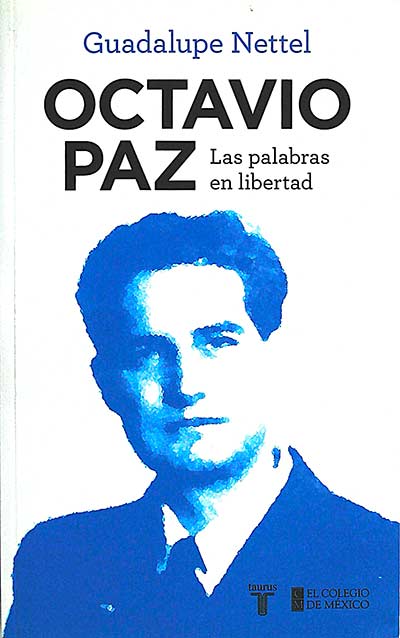 Octavo Paz. Las palabras en libertad