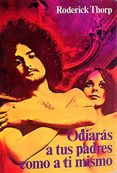Odiarás a tus padres como a ti mismo