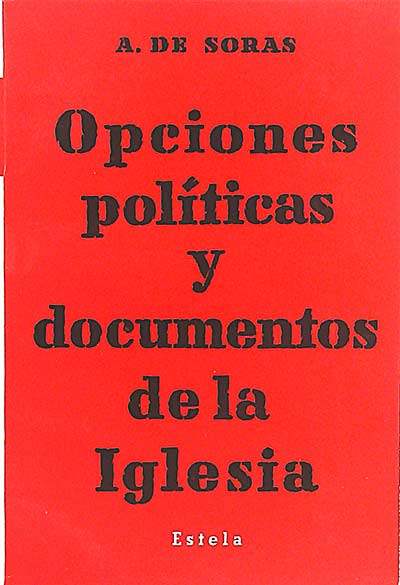 Opciones políticas y documentos de la Iglesia