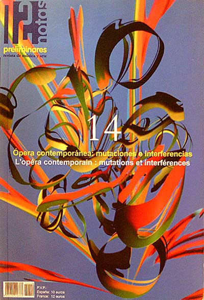OPERA CONTEMPORANEA:MUTACIONES E INTERFERENCIAS
