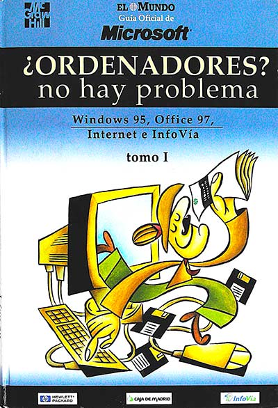 ¿Ordenadores? No hay problema (Tomo I)