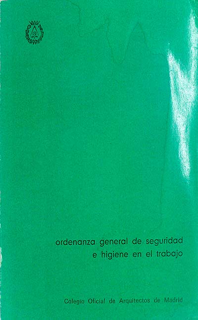 Ordenanza general de seguridad e higiene en el trabajo