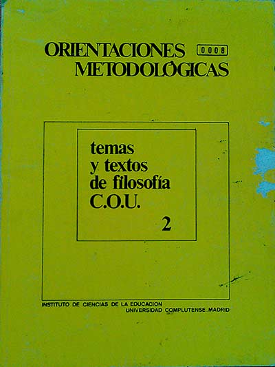 Orientaciones metodológicas. Temas y textos de filosofía C.O.U. 2