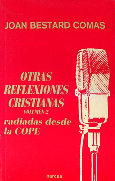 Otras reflexiones cristianas radiadas desde la COPE. Volumen 2