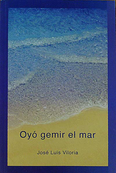 Oyó gemir el mar