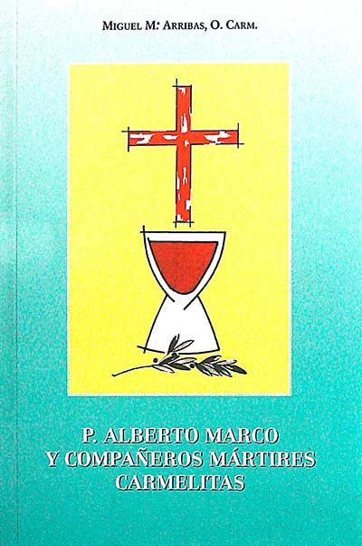 P. Alberto Marco y compañeros mártires carmelitas