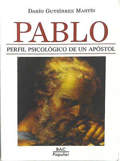 Pablo: perfil psicológico de un apóstol