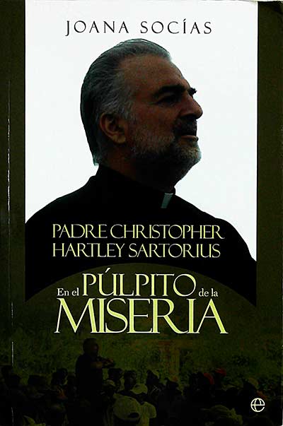 Padre Christopher Hartley Sartorius. En el púlpito de la miseria