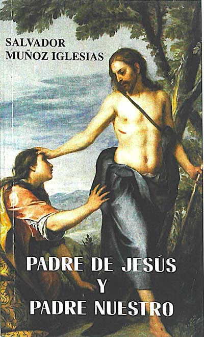 Padre de Jesús y Padre Nuestro