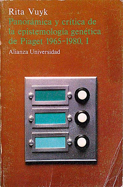 Panorámica y crítica de la epistemolgía genética de Piaget, 1965 - 1980. Tomo I
