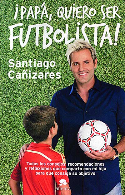 ¡Papá, quiero ser futbolista!