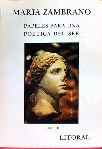 Papeles para una poética del ser. Tomo II