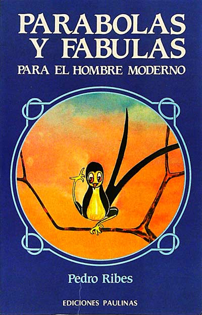 Parábolas y fábulas para el hombre moderno