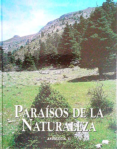 Paraísos de la Naturaleza. Andalucía II. Vol IX
