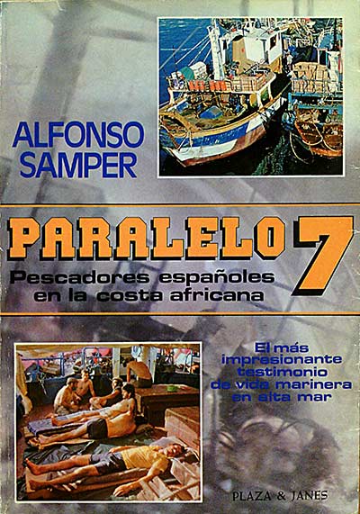 PARALELO 7, PESCADORES ESPAÑOLES EN LA COSTA AFRICANA