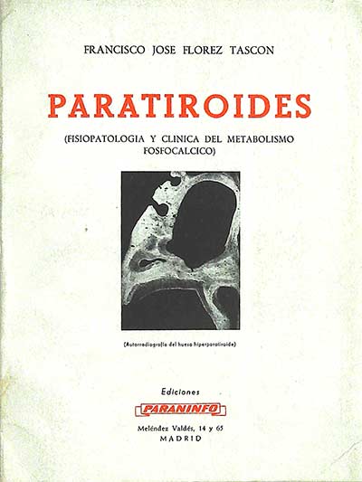 Paratiroides (Fisiopatología y clínica del metabolismo fosfocálcico)